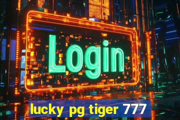 lucky pg tiger 777